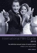 International Film Guide 2012 - The Definitive Annual Review of World Cinema, 48th Edition