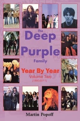 The Deep Purple Family Year By Year: