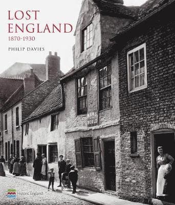 Lost England: 1870-1930