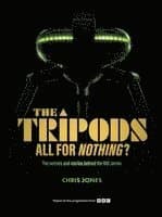 The Tripods: All For Nothing?