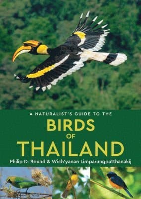 Naturalist's Guide to the Birds of Thailand