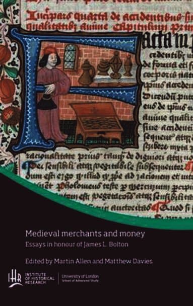 Medieval Merchants and Money