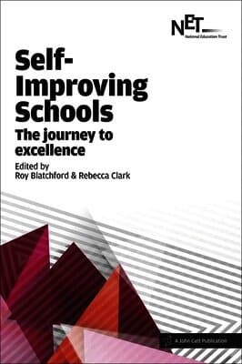 Self-Improving Schools: The Journey to Excellence