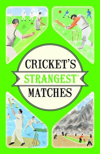 Cricket's Strangest Matches