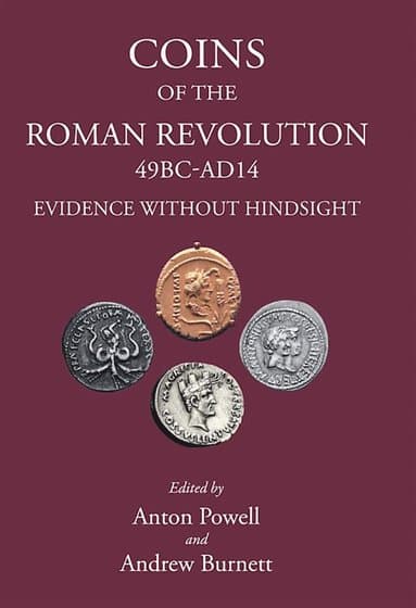 Coins of the Roman Revolution (49 BC-AD 14)