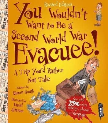 You Wouldn't Want To Be A Second World War Evacuee