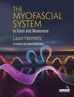 Myofascial System in Form and Movement