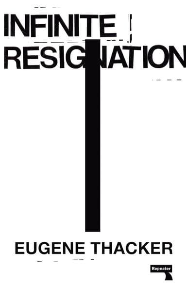 Infinite Resignation