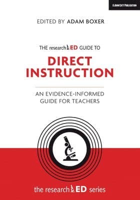 The researchED Guide to Explicit and Direct Instruction