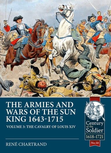 Omslag till boken The Armies and Wars of the Sun King 1643-1715 av René Chartrand