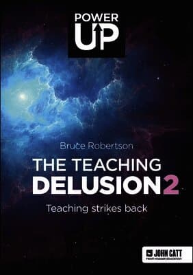 Teaching Delusion 2: Teaching Strikes Back