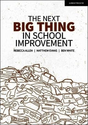 Next Big Thing in School Improvement