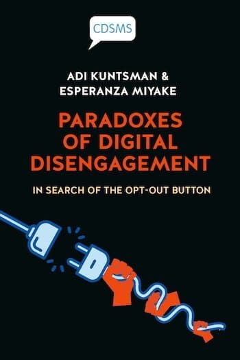 Omslag till boken Paradoxes of Digital Disengagement av Adi Kuntsman