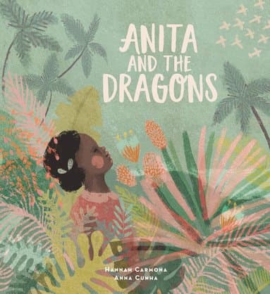 Omslag till boken Anita and the Dragons av Hannah Carmona