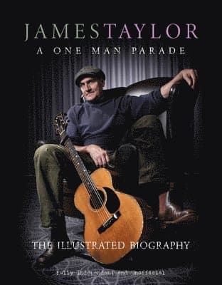 James Taylor - A One Man Parade