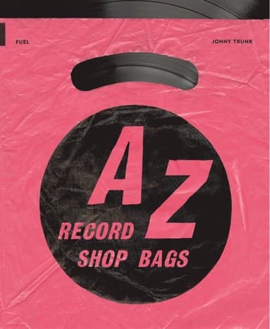 A-Z of Record Shop Bags: 1940s to 1990s