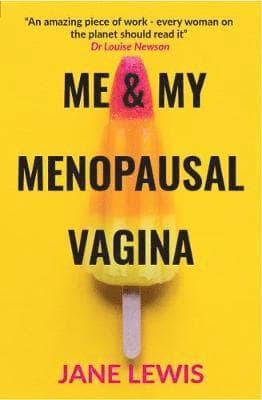 ME & MY MENOPAUSAL VAGINA