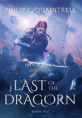 Omslag till boken Last of the Dragorn av Philip C Quaintrell