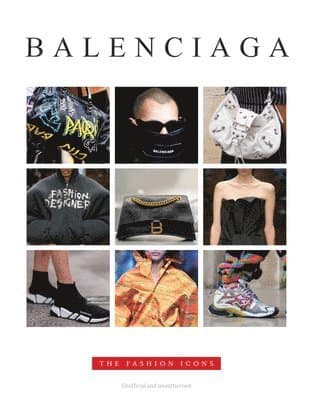 Balenciaga: The Fashion Icons