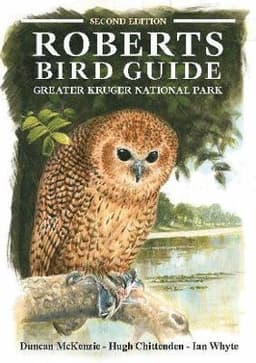 Roberts Bird Guide Greater Kruger National Park