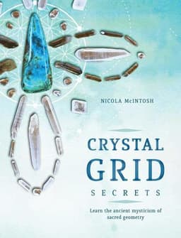 Crystal Grid Secrets