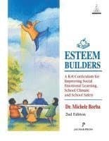 Esteem Builders: A K-8 Curriculum for Improving Social Emotional Learning, School Climate and School Safety