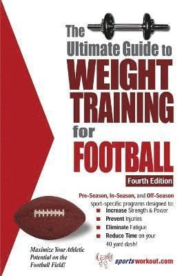 Ultimate Guide to Weight Training for Football
