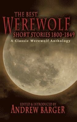Best Werewolf Short Stories 1800-1849