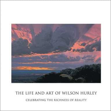 Life and Art of Wilson Hurley