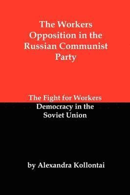 Workers Opposition in the Russian Communist Party