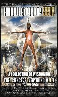 Knowledge of Self: A Collection of Wisdom on the Science of Everything in Life