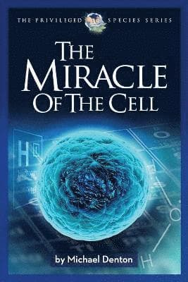 Miracle of the Cell