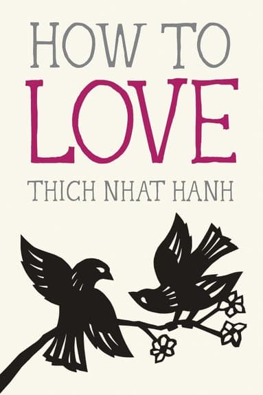 Omslag till boken How to Love av Thich Nhat Hanh