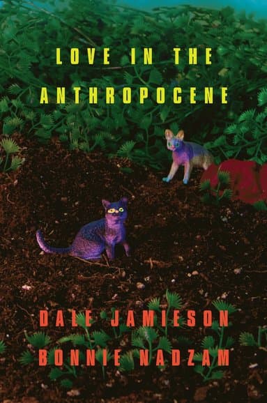 Love in the Anthropocene