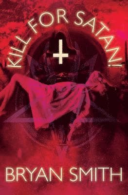 Kill For Satan!