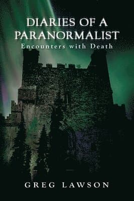 Diaries Of A Paranormalist