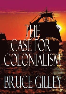 Case for Colonialism