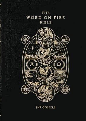 The Word on Fire Bible: The Gospels Volume 1