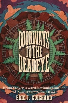 Doorways to the Deadeye