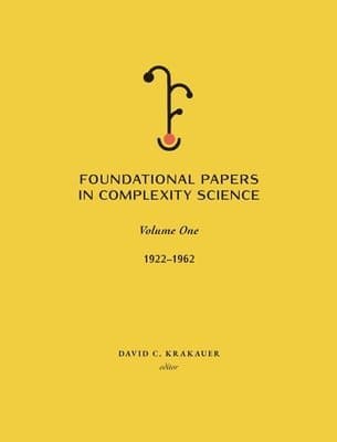 Foundational Papers in Complexity Science