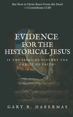 Evidence for the Historical Jesus