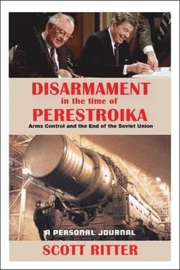 Disarmament in the Time of Perestroika: Arms Control and the End of the Soviet Union