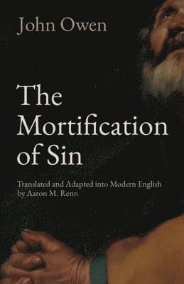 The Mortification of Sin