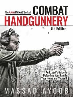 Gun Digest Book of Combat Handgunnery, 7th Edition