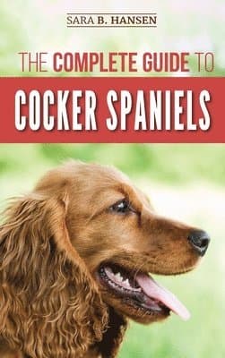 Complete Guide to Cocker Spaniels