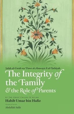 Integrity of the Family & the Role of Parents