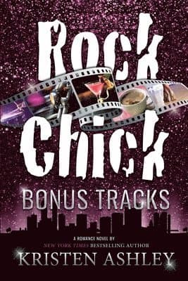 Omslag till boken Rock Chick Bonus Tracks av Kristen Ashley