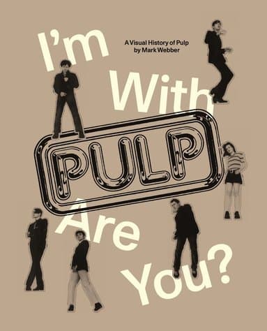 I'm With Pulp, Are You?