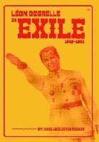 Léon Degrelle in Exile (1945-1994)
