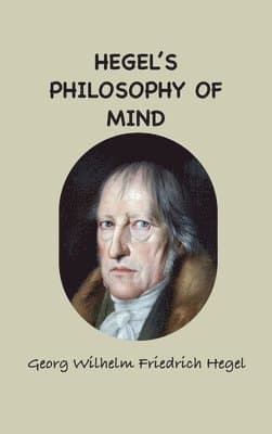 Omslag till boken Hegel's Philosophy of Mind av Georg Wilhelm Friedrich Hegel